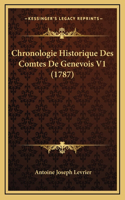 Chronologie Historique Des Comtes De Genevois V1 (1787)