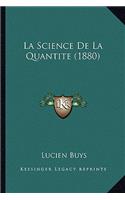 La Science De La Quantite (1880)