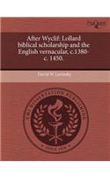 After Wyclif: Lollard Biblical Scholarship and the English Vernacular