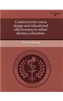 Constructivist Course Design and Educational Effectiveness in Online Distance Education