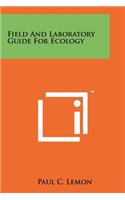 Field And Laboratory Guide For Ecology