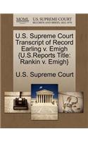 U.S. Supreme Court Transcript of Record Earling V. Emigh {U.S.Reports Title