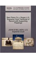 Starr Piano Co V. Rogan U.S. Supreme Court Transcript of Record with Supporting Pleadings: (English)