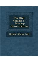 Iliad, Volume 1