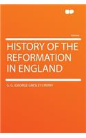 History of the Reformation in England