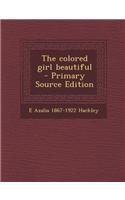 The Colored Girl Beautiful