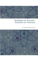 Strategies for Success: Solutions for Teachers