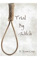 Trial by Witch
