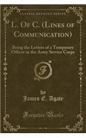 L. of C. (Lines of Communication)