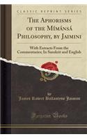 The Aphorisms of the Mímánsá Philosophy, by Jaimini