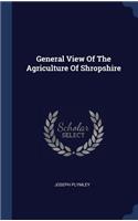 General View Of The Agriculture Of Shropshire