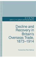 Decline and Recovery in Britain's Overseas Trade, 1873-1914