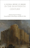 Cultural History of Memory in the Eighteenth Century