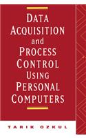 Data Acquisition and Process Control Using Personal Computers