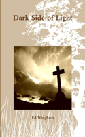 Dark Side of Light: (English)