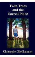 Twin Trees and the Sacred Place