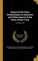 Report of the State Entomologist on Injurious and Other Insects of the State of New York; Volume 8th 1891