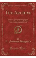 The Archive, Vol. 79: A Literary Periodical Published by the Students of Duke University Durham, North Carolina; September, 1966 (Classic Reprint)