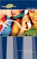 Chat Freak (Today's Girls Series)