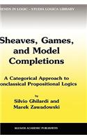 Sheaves, Games, and Model Completions
