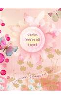 Jesus, You're All I Need: Devotional Journal for Girls