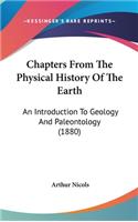 Chapters From The Physical History Of The Earth