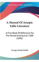 Manual Of Aesopic Fable Literature