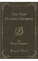 The New Humpty-Dumpty (Classic Reprint)