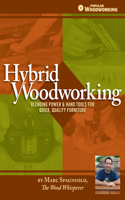 Hybrid Woodworking