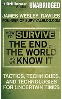 How to Survive the End of the World as We Know It