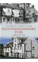 Huntingdonshire Pubs Through Time