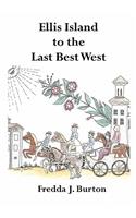 Ellis Island to the Last Best West