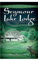 The Mystery at Seymour Lake Lodge