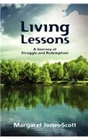 Living Lessons: A Journey of Struggle and Redemption