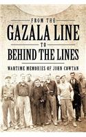 From the Gazala Line to Behind the Lines