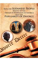 How the Sudanese People Adapt To The Trends In Marriages In America And The Popularity Of Divorce