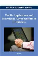 Mobile Applications and Knowledge Advancements in E-Business
