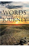 Words for the Journey: Commonly Used Words with Definitions and Quotes to Remind Us to Enjoy the Journey Otherwise Known as Life