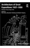 Architecture of Great Expositions 1937-1959