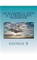 An Al-anon 12 Steps & 12 Traditions Workbook