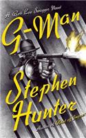 G-Man: (Bob Lee Swagger Novels)