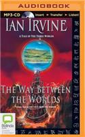 Way Between the Worlds