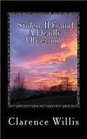 Stolen ID's and A Deadly Obsession: (English)