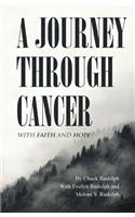 Journey Through Cancer: With Faith and Hope