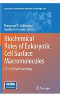 Biochemical Roles of Eukaryotic Cell Surface Macromolecules