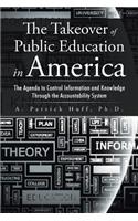 The Takeover of Public Education in America