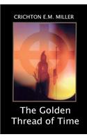 The Golden Thread of Time
