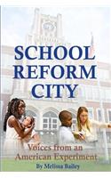 School Reform City