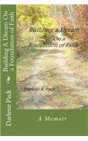 Building A Dream On a Foundation of Faith