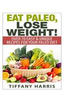 Eat Paleo, Lose Weight!